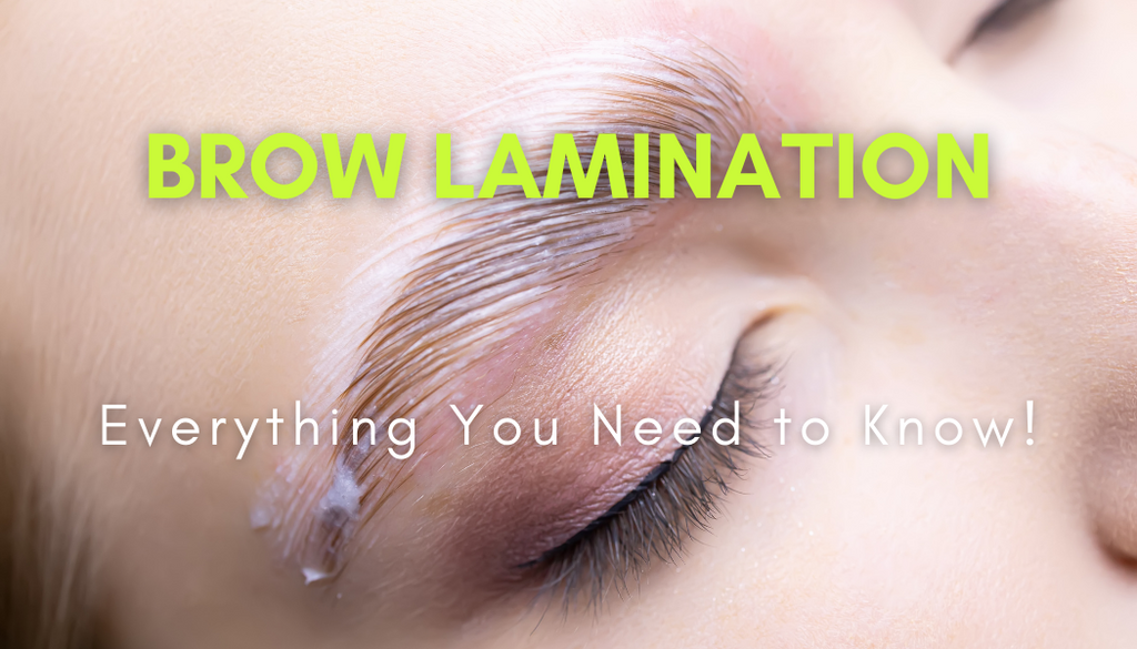 BROW LAMINATION - Everything You Need to Know